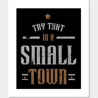 try that in a small town - country music Posters and Art